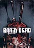 Brain Dead (uncut) Limited Edition